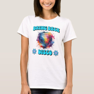 Bring Back Disco T-Shirt