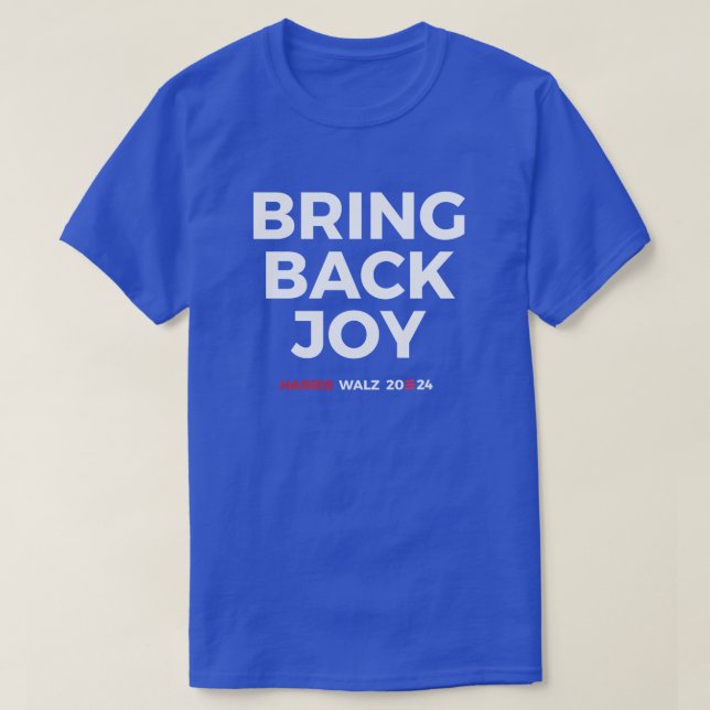 Bring back joy - Harris Walz 2024 T-Shirt (Design Front)