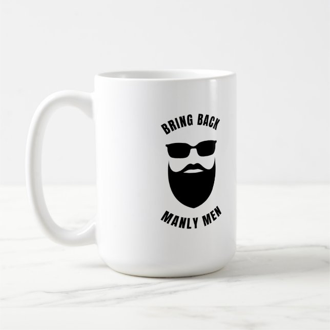 Bring back manly men coffee mug (Left)