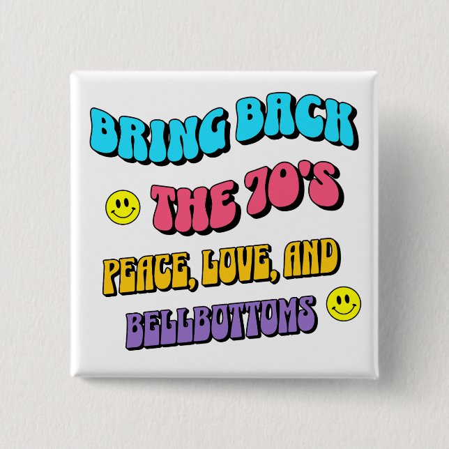Bring Back the ’70s 15 Cm Square Badge (Front)