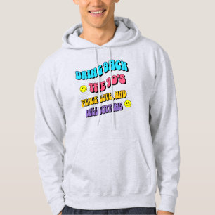 Bring Back the ’70s Hoodie