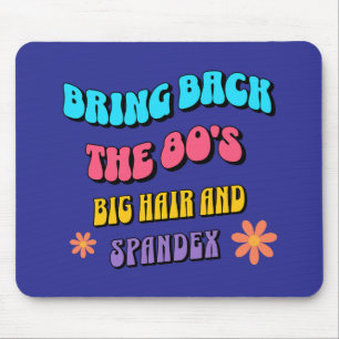 Bring Back the ’80s Mouse Mat