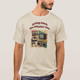 Bring Back The Bitchin' 80s - retro T-Shirt