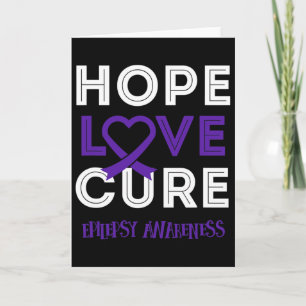 Bring Epilepsy Awareness To Bring Hope Love Cure  Card