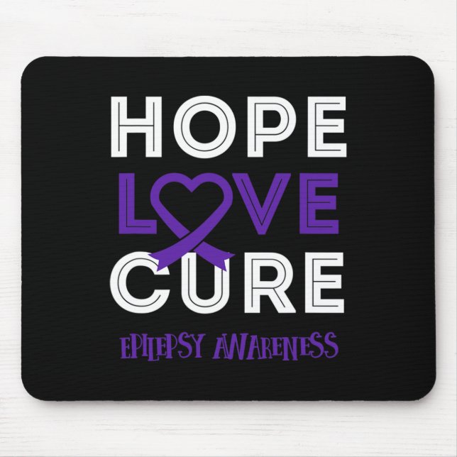 Bring Epilepsy Awareness  to bring HOPE LOVE CURE Mouse Mat (Front)