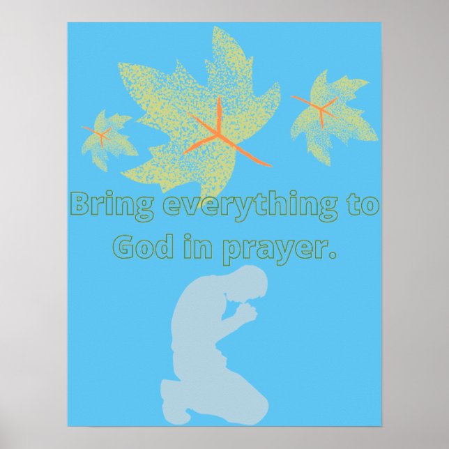 Bring everything to God in prayer faith Poster (Front)