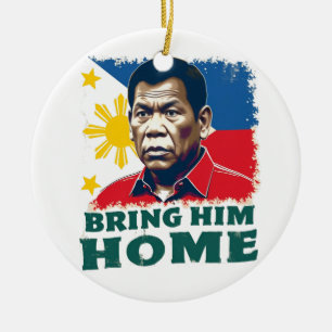 Bring Him Home Supporter Digong Duterte Ceramic Tree Decoration