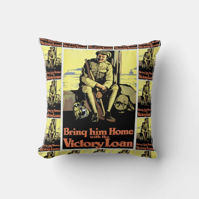 Bring him Home with the Victory Loan Cushion (Front)