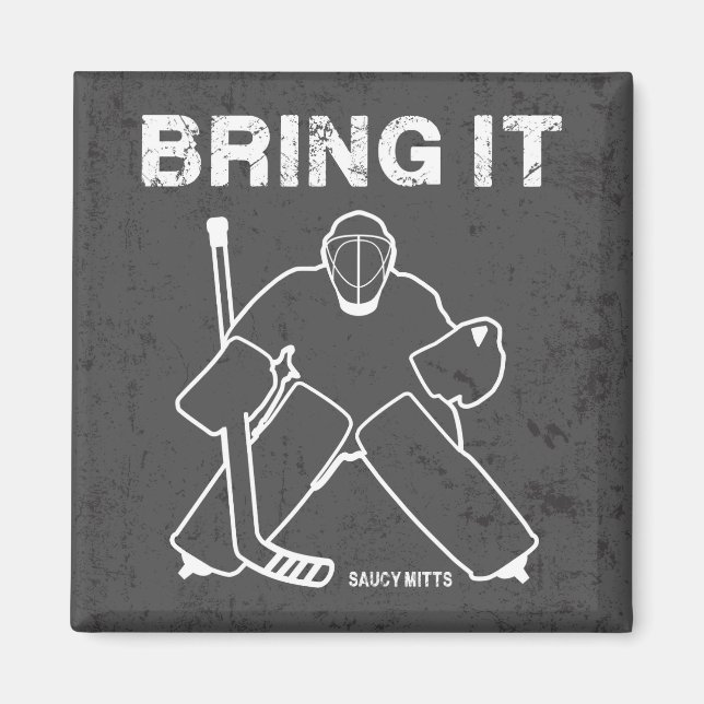 Bring It Hockey Goalie Magnet (Front)