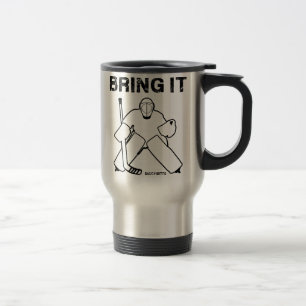Bring It hockey Goalie Travel Mug