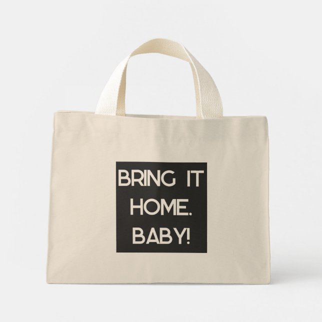 Bring it home, Baby Tote (Back)