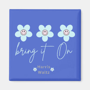 “Bring It On” Harris Campaign  Magnet