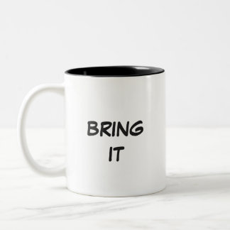 bring it Two-Tone coffee mug