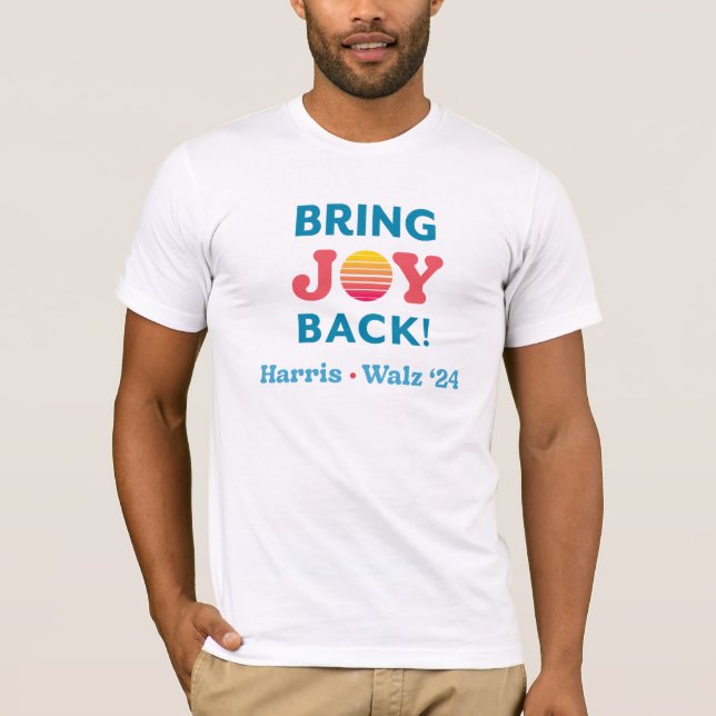 Bring Joy Back Harris Walz T-Shirt  (Front)