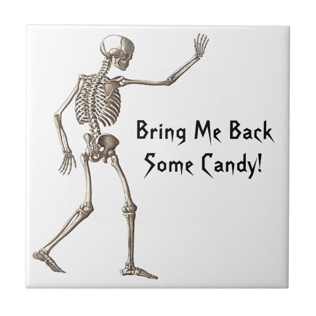 Bring Me Back Some Candy Skeleton Halloween Tile (Front)