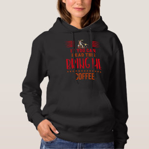 Bring Me Coffee Tired Mum Novelty Hoodie