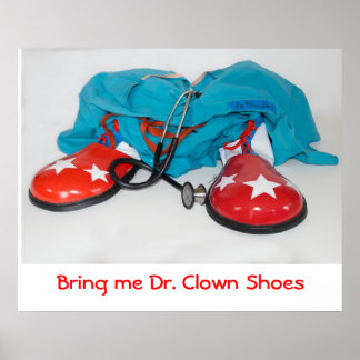 Bring me Dr. Clown Shoes Poster