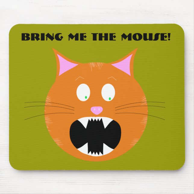 Bring me the mouse! Mousepad (Front)