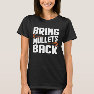 Bring Mullets Back Country Music Graphic T-Shirt