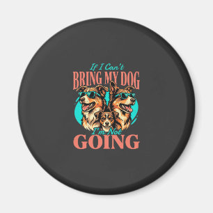Bring My Dog Retro Dog Lover Magnet