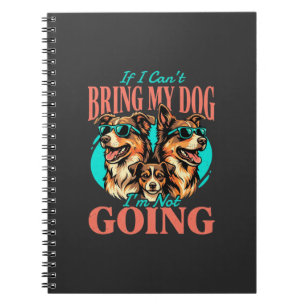 Bring My Dog Retro Dog Lover Notebook