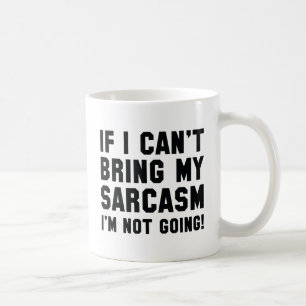 Bring My Sarcasm Coffee Mug