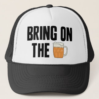 Bring on the Beer Trucker Hat