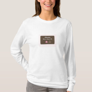 Bring On The Chocolate T-Shirt