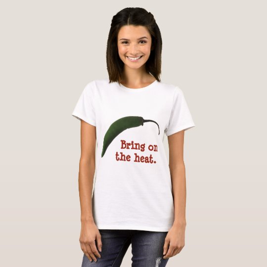 Bring on the heat - spicy food lover T-Shirt