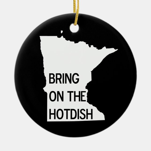 Bring on the Hotdish Funny Minnesota Ornament (Front)