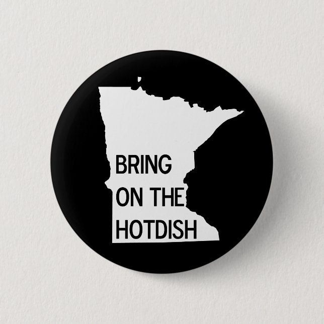 Bring on the Hotdish Funny Minnesota Pin Button (Front)