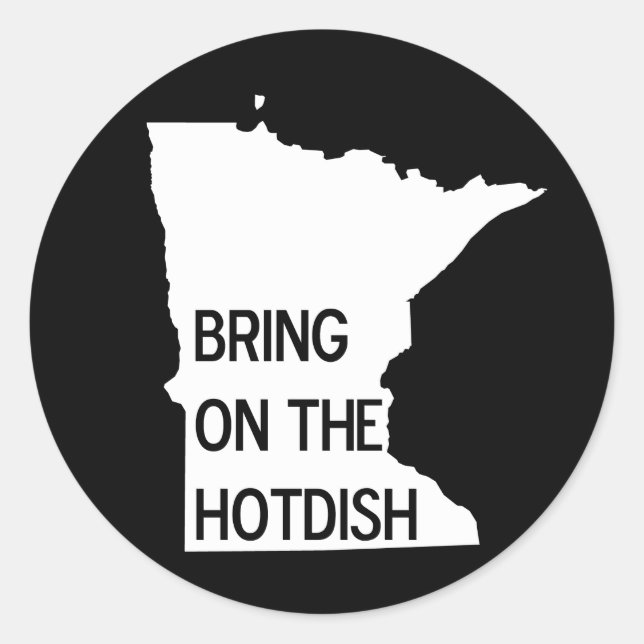 Bring on the Hotdish Funny Minnesota Stickers (Front)