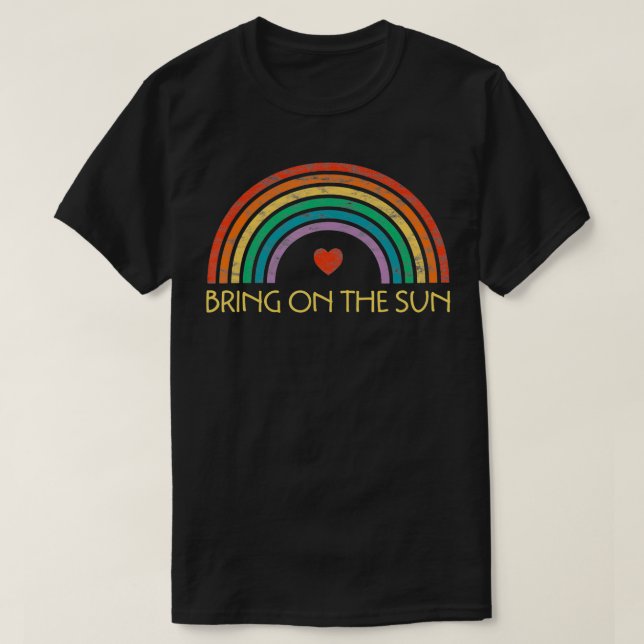 Bring On The Sun Cheerful Summer Sunshine Retro Ra T-Shirt (Design Front)