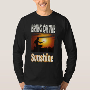 Bring On The Sunshine Casual Vintage Retro Summer T-Shirt
