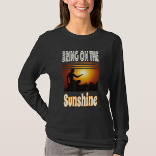 Bring On The Sunshine Casual Vintage Retro Summer T-Shirt