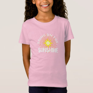 Bring On The Sunshine Design - Girls' Fine Jersey T-Shirt