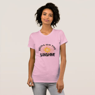 Bring On The Sunshine Design - Women's Bella+Canva T-Shirt