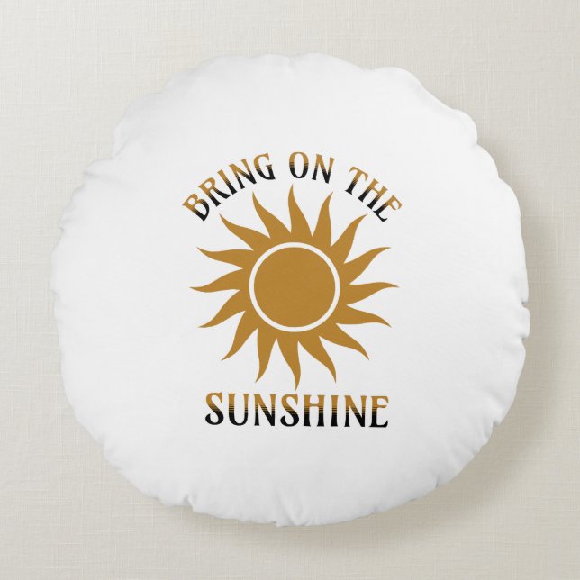 Bring on the Sunshine Golden Round Cushion (Front)