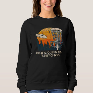 Bring Plenty Of Discs Positivity Disc Golf Positiv Sweatshirt