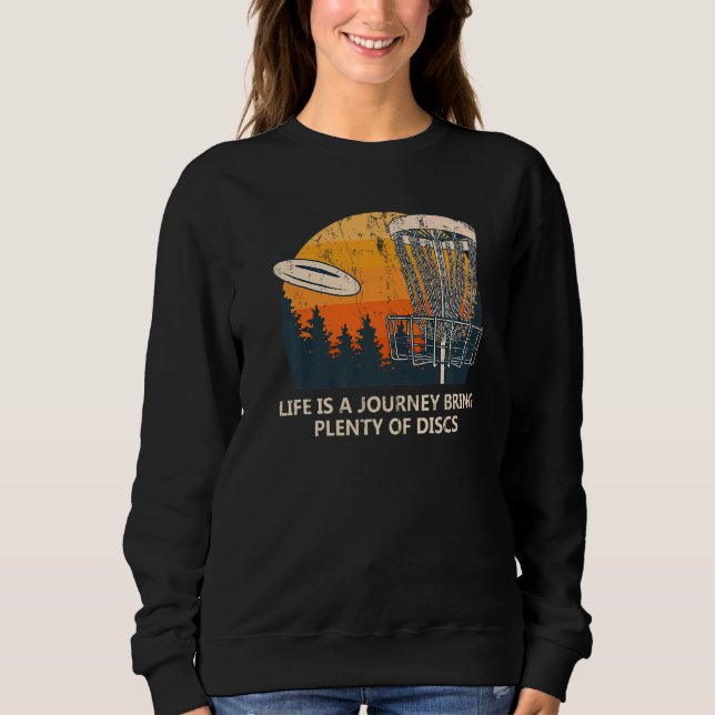 Bring Plenty Of Discs Positivity Disc Golf Positiv Sweatshirt (Front)