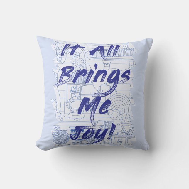 Bring Some Joy Clutter Love Fun Slogan  Cushion (Front)