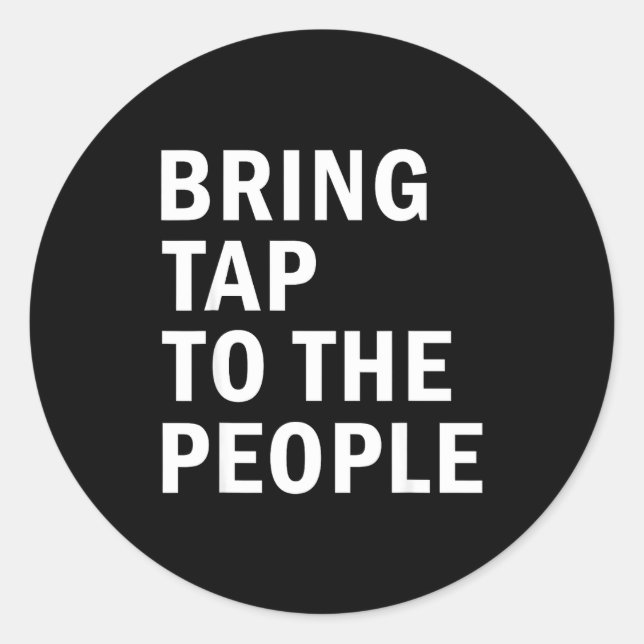 Bring Tap To The People Tap Dance Rhythm Quote  Classic Round Sticker (Front)