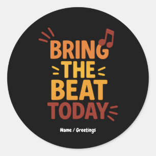 Bring the Beat Today Colorful Retro Music  Classic Round Sticker