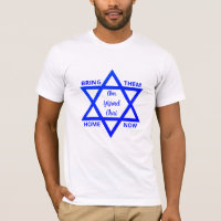 BRING THEM HOME NOW Am Yisrael Chai T-SHIRT