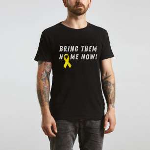 BRING THEM HOME NOW- STAND WITH ISRAEL T-Shirt