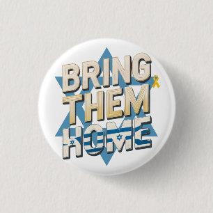 Bring Them Home Now - Unite for Hostages Israel 3 Cm Round Badge