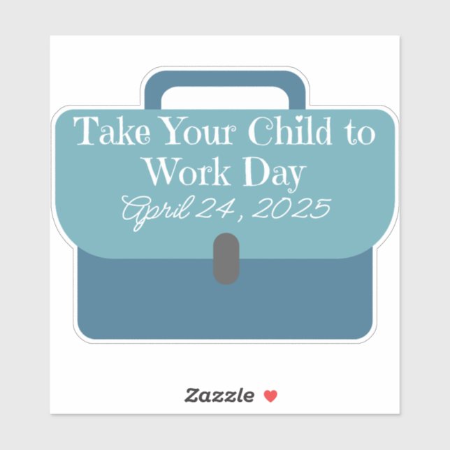 Bring Your Child to Work Day 2025 Briefcase (Sheet)