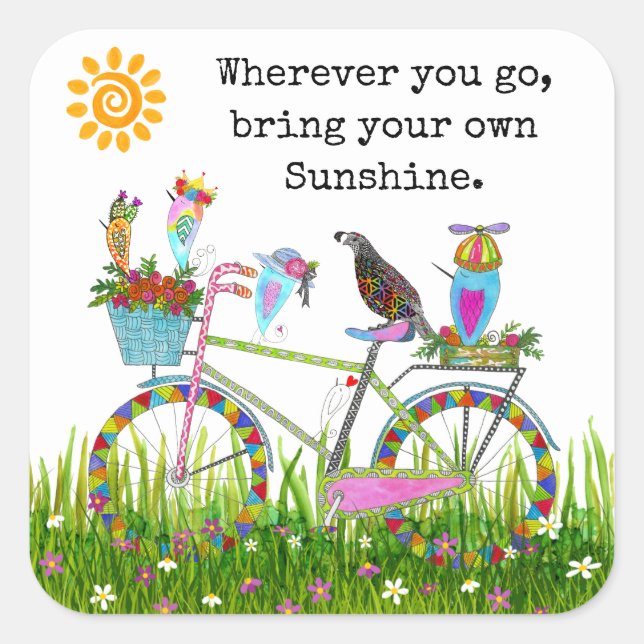 Bring Your Own Sunshine Birds on a Bike  Square Sticker (Front)
