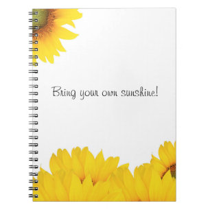 Bring your own sunshine sunflowers notebook
