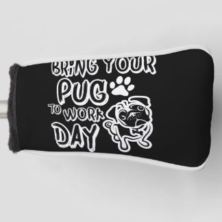bring your pug to work day golf head cover